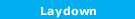 Laydown 